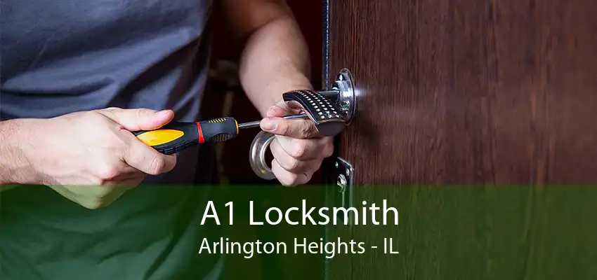 A1 Locksmith Arlington Heights - IL