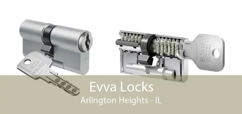 Evva Locks Arlington Heights - IL