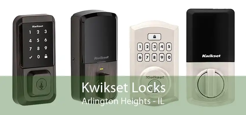 Kwikset Locks Arlington Heights - IL