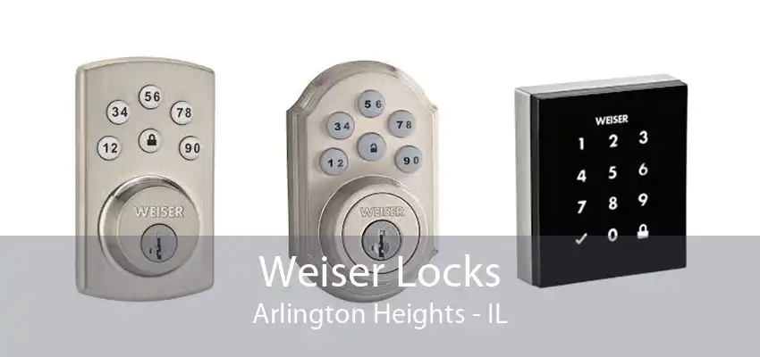 Weiser Locks Arlington Heights - IL