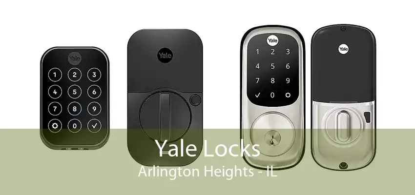 Yale Locks Arlington Heights - IL